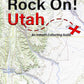 Rock On! Utah - An In-depth Collecting Guide