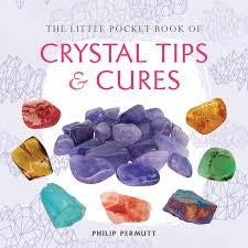 The Little Pocketbook of Crystals Tips & Cures